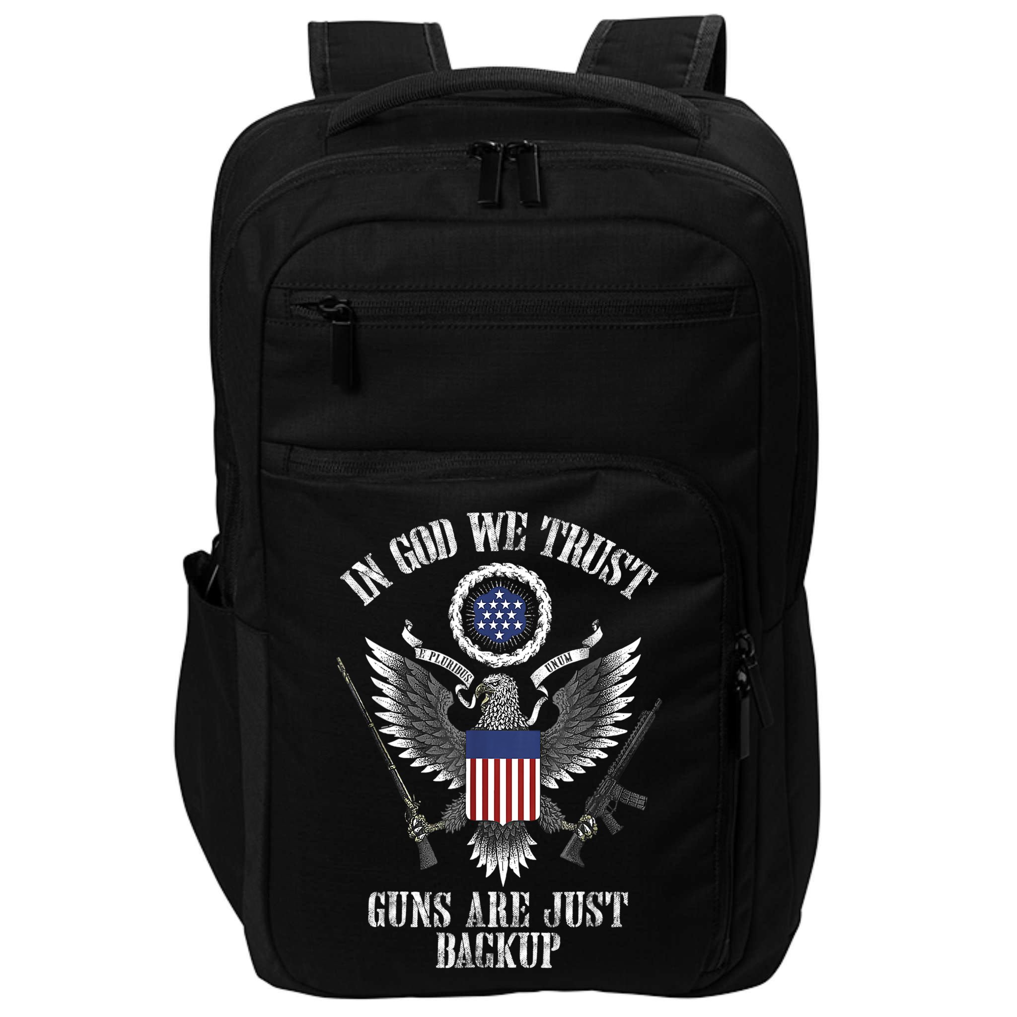 In God We Trust Guns Are Just Backup Impact Tech Backpack