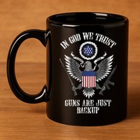 In God We Trust Guns Are Just Backup 11oz C Handle Ceramic Mug