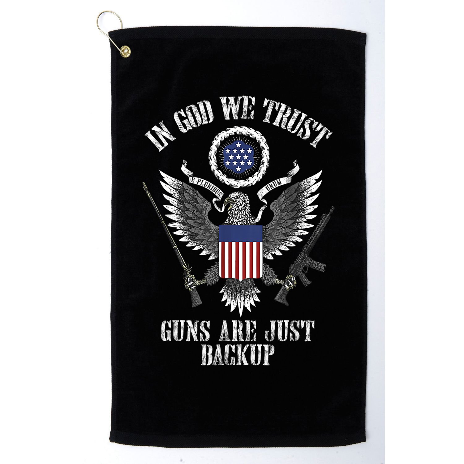 In God We Trust Guns Are Just Backup Golf Towel
