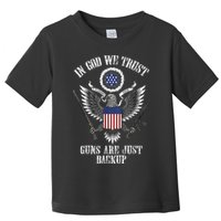 In God We Trust Guns Are Just Backup Toddler T-Shirt
