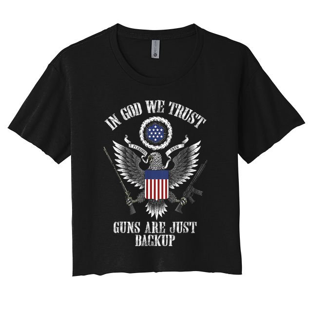 In God We Trust Guns Are Just Backup Crop Top