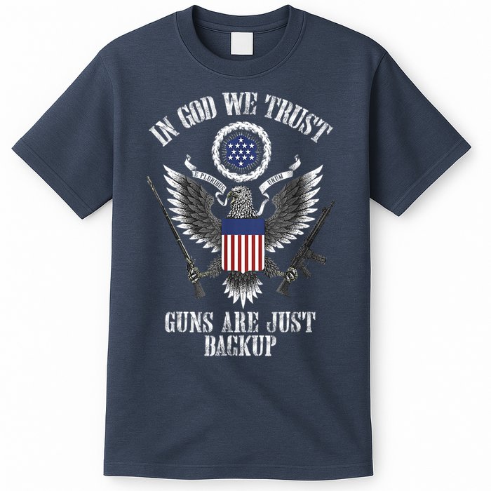 In God We Trust Guns Are Just Backup T-Shirt
