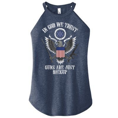 In God We Trust Guns Are Just Backup Women's Perfect Tri Rocker Tank