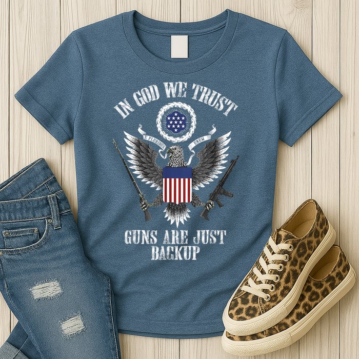 In God We Trust Guns Are Just Backup Womens T-Shirt
