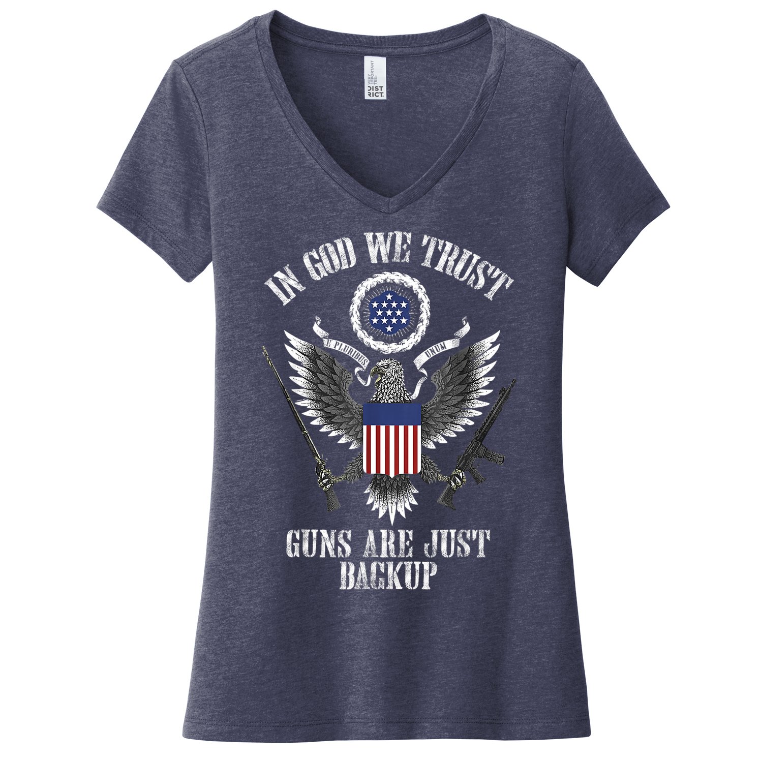 In God We Trust Guns Are Just Backup Women's V-Neck T-Shirt
