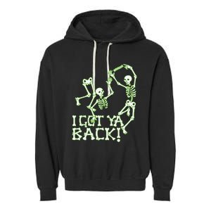 I Got Ya Back Skeleton Glowing In The Dark Garment-Dyed Fleece Hoodie