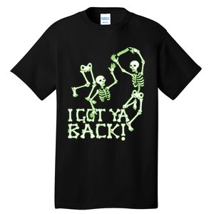 I Got Ya Back Skeleton Glowing In The Dark Tall T-Shirt