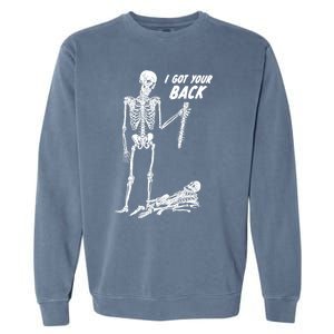 I Got Your Back Halloween Skeleton Skull Sarcastic Garment-Dyed Sweatshirt