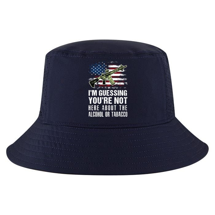 IM Guessing YouRe Not Here About The Alcohol Or Tobacco Cool Comfort Performance Bucket Hat
