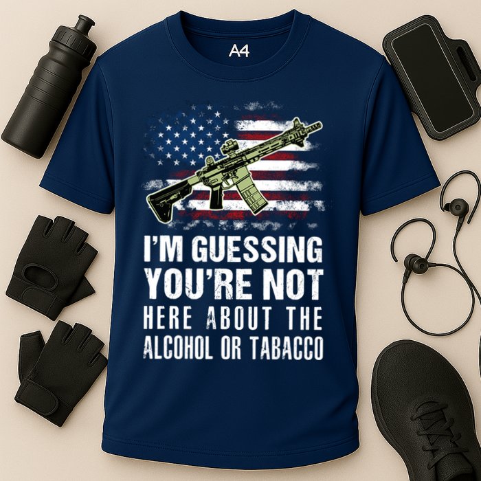 IM Guessing YouRe Not Here About The Alcohol Or Tobacco Cooling Performance Crew T-Shirt
