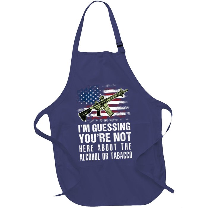 IM Guessing YouRe Not Here About The Alcohol Or Tobacco Apron