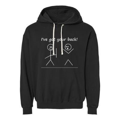 I Got Your Back Stick Figure Graphic Friendship Sarcastic Garment-Dyed Fleece Hoodie