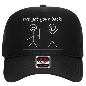 I Got Your Back Stick Figure Graphic Friendship Sarcastic High Crown Mesh Back Trucker Hat