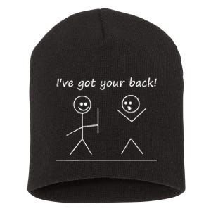 I Got Your Back Stick Figure Graphic Friendship Sarcastic Short Acrylic Beanie