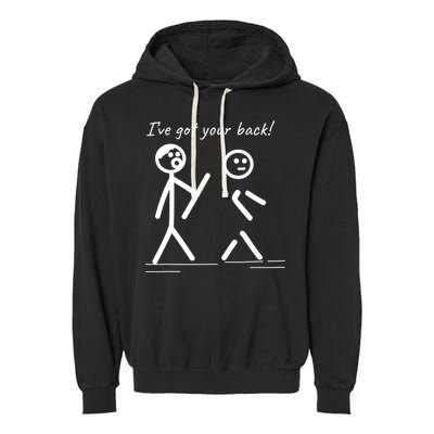 I Got Your Back Stick Figure Friendship Sarcasm Teens Funny Garment-Dyed Fleece Hoodie
