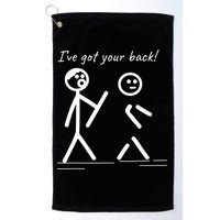 I Got Your Back Stick Figure Friendship Sarcasm Teens Funny Golf Towel