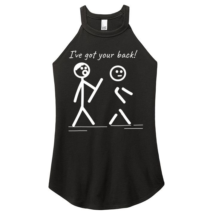 I Got Your Back Stick Figure Friendship Sarcasm Teens Funny Women's Perfect Tri Rocker Tank