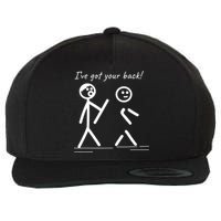 I Got Your Back Stick Figure Friendship Sarcasm Teens Funny Wool Snapback Cap