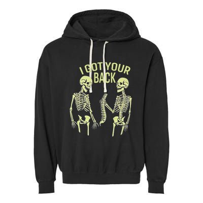 I Got Your Back Halloween Skeleton Skull Sarcastic Garment-Dyed Fleece Hoodie