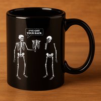 IVe Got Your Back Funny Skeleton Pun 11oz C Handle Ceramic Mug