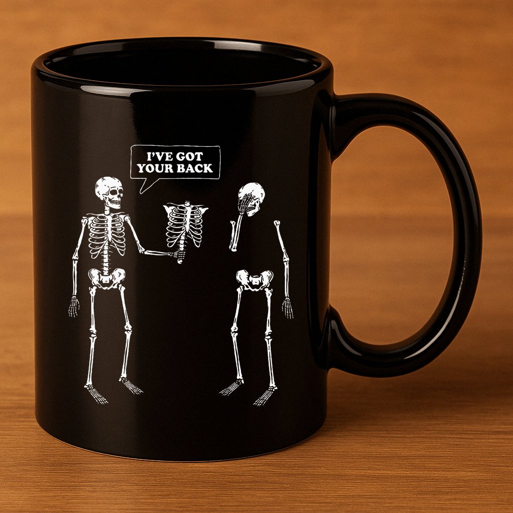 IVe Got Your Back Funny Skeleton Pun 11oz C Handle Ceramic Mug