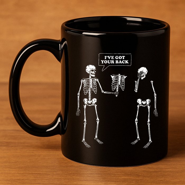 IVe Got Your Back Funny Skeleton Pun 11oz C Handle Ceramic Mug