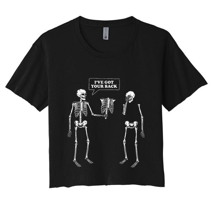 IVe Got Your Back Funny Skeleton Pun Women's Crop Top Tee