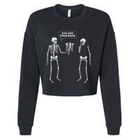 IVe Got Your Back Funny Skeleton Pun Cropped Pullover Crew