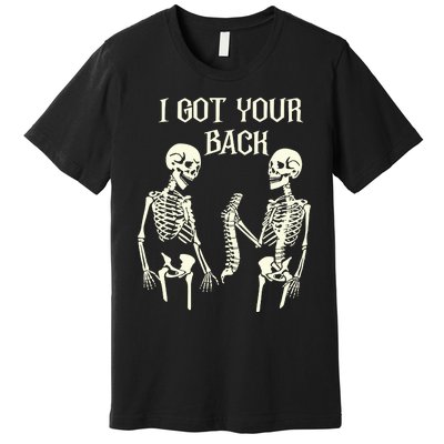 I Got Your Back Skeleton Premium T-Shirt