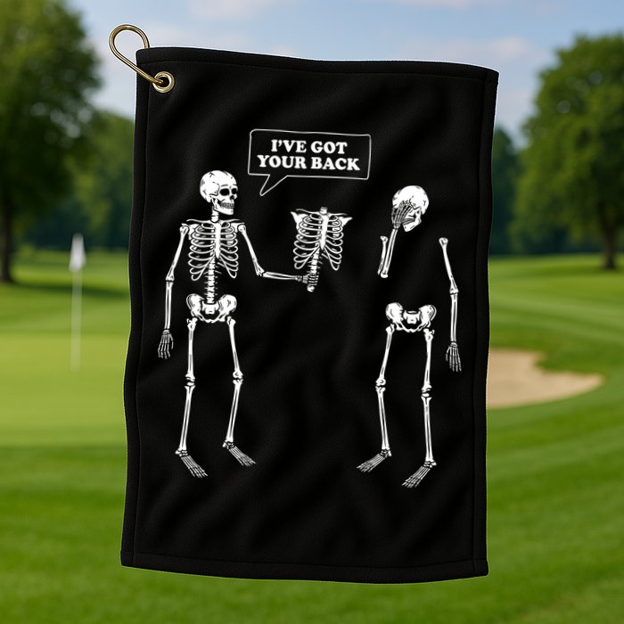 Ive Got Your Back Funny Skeleton Pun Golf Towel