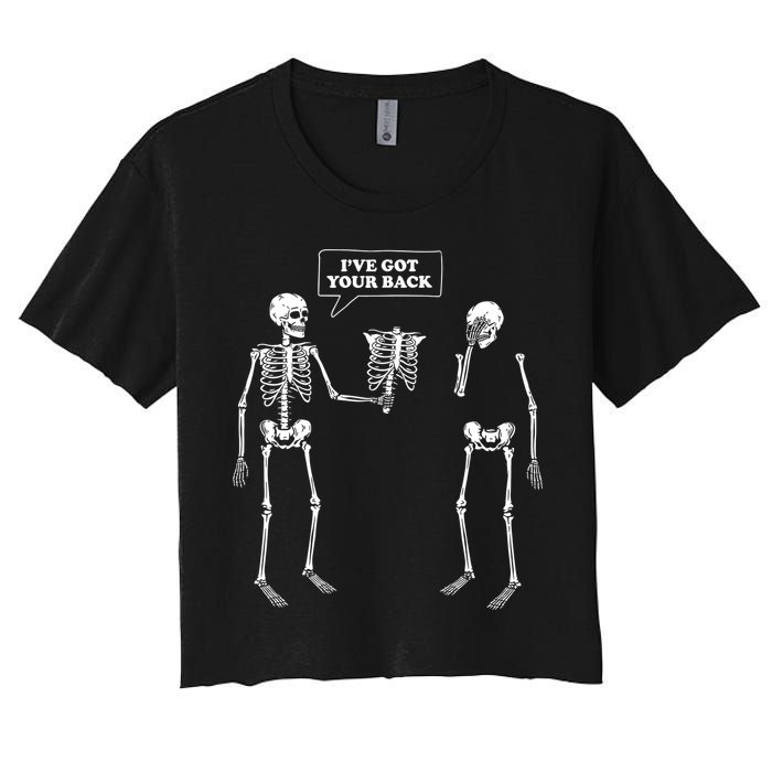 Ive Got Your Back Funny Skeleton Pun Women's Crop Top Tee