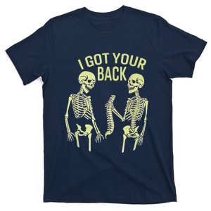 I Got Your Back Halloween Skeleton Skull Sarcastic T-Shirt