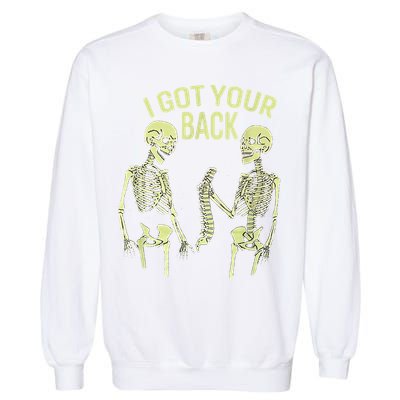 I Got Your Back Halloween Skeleton Skull Sarcastic Garment-Dyed Sweatshirt