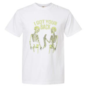 I Got Your Back Halloween Skeleton Skull Sarcastic Garment-Dyed Heavyweight T-Shirt