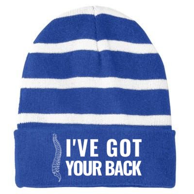 Ive Got Your Back Anatomy Funny Chiropractor Orthopedic Meaningful Gift Striped Beanie with Solid Band