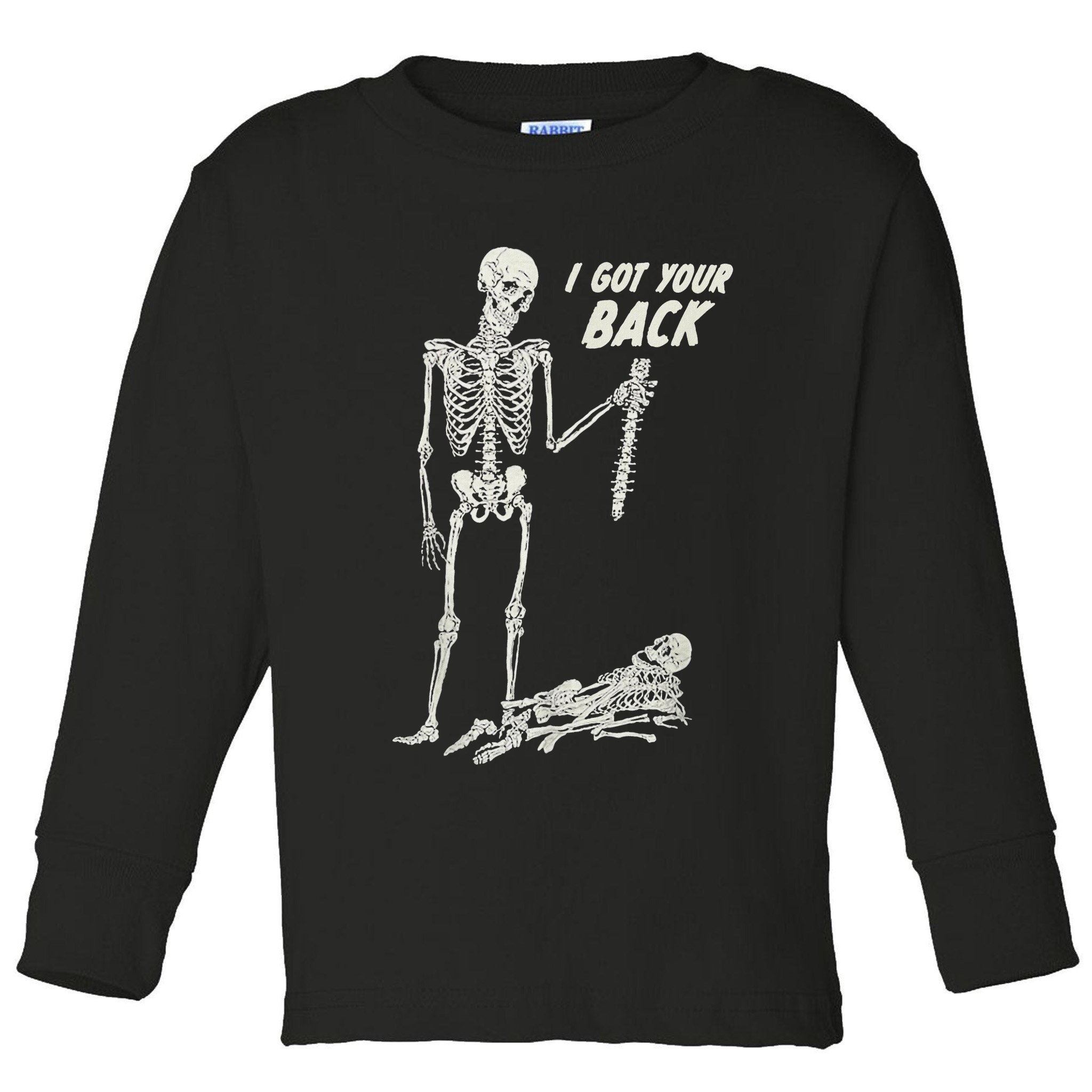 I Got Your Back Halloween Skeleton Skull Sarcastic Toddler Long Sleeve Shirt