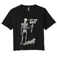 I Got Your Back Halloween Skeleton Skull Sarcastic Women's Crop Top Tee