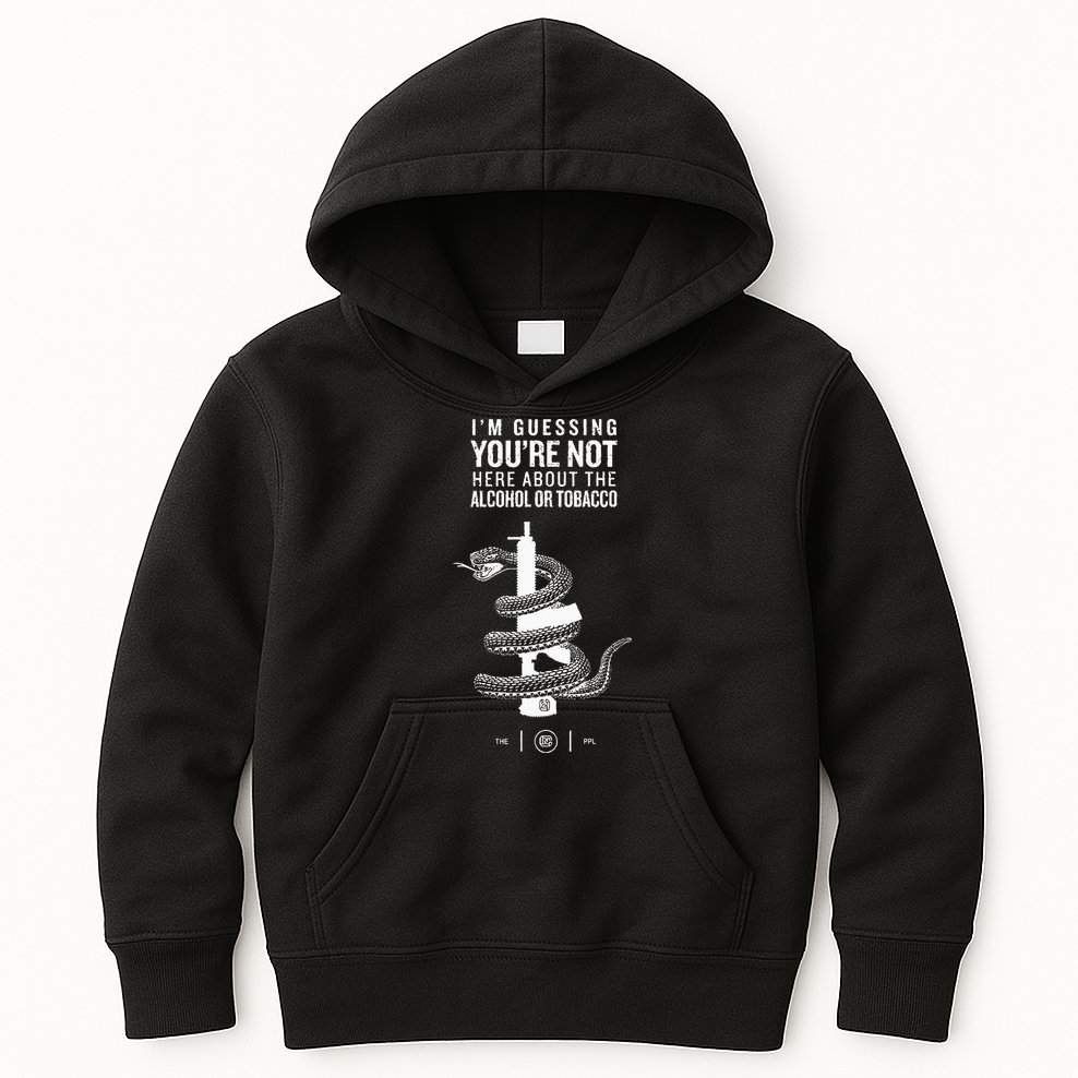 IM Guessing YouRe Not Here About The Alcohol Or Tobacco Kids Hoodie