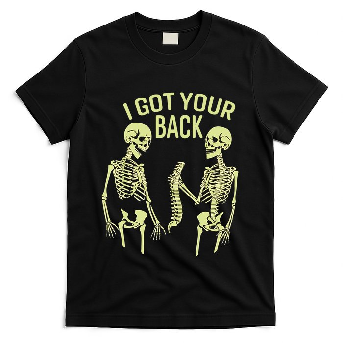 I Got Your Back Halloween Skeleton Skull Sarcastic T-Shirt