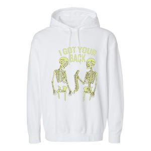 I Got Your Back Halloween Skeleton Skull Sarcastic Garment-Dyed Fleece Hoodie