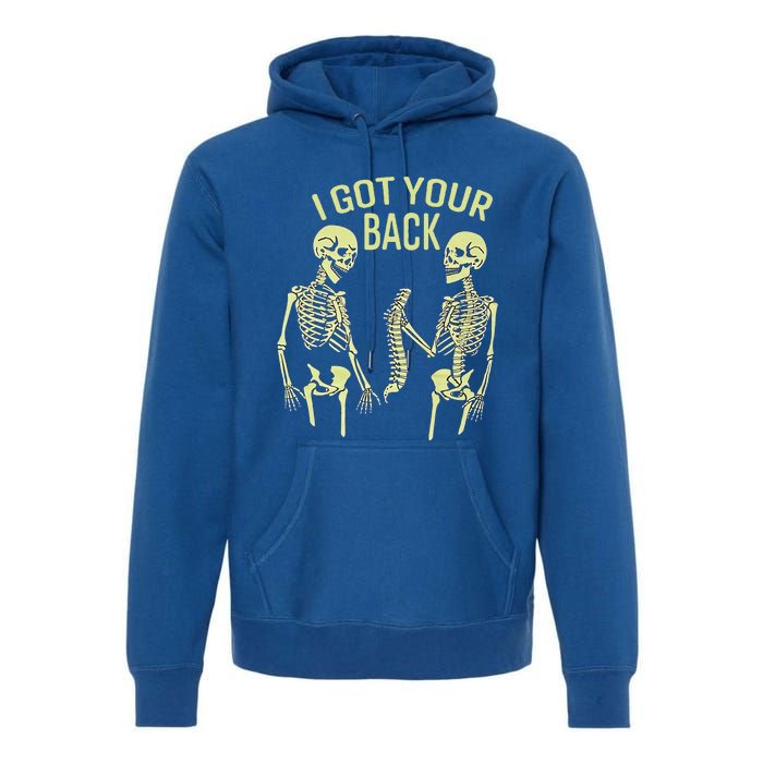 I Got Your Back Halloween Skeleton Skull Sarcastic Premium Hoodie