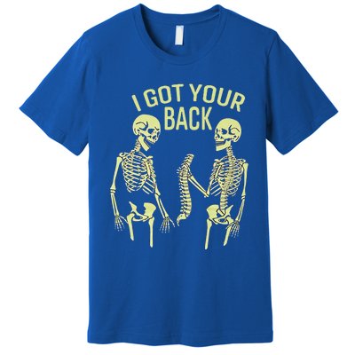 I Got Your Back Halloween Skeleton Skull Sarcastic Premium T-Shirt