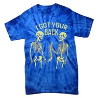 I Got Your Back Halloween Skeleton Skull Sarcastic Tie-Dye T-Shirt