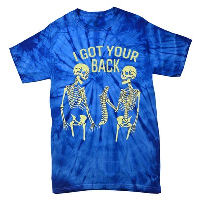 I Got Your Back Halloween Skeleton Skull Sarcastic Tie-Dye T-Shirt