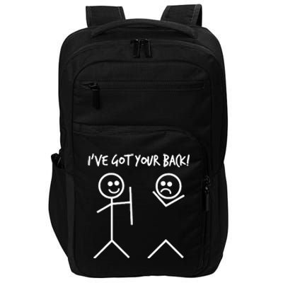 I'VE GOT YOUR BACK FUNNY Impact Tech Backpack