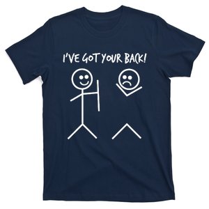 I'VE GOT YOUR BACK FUNNY T-Shirt