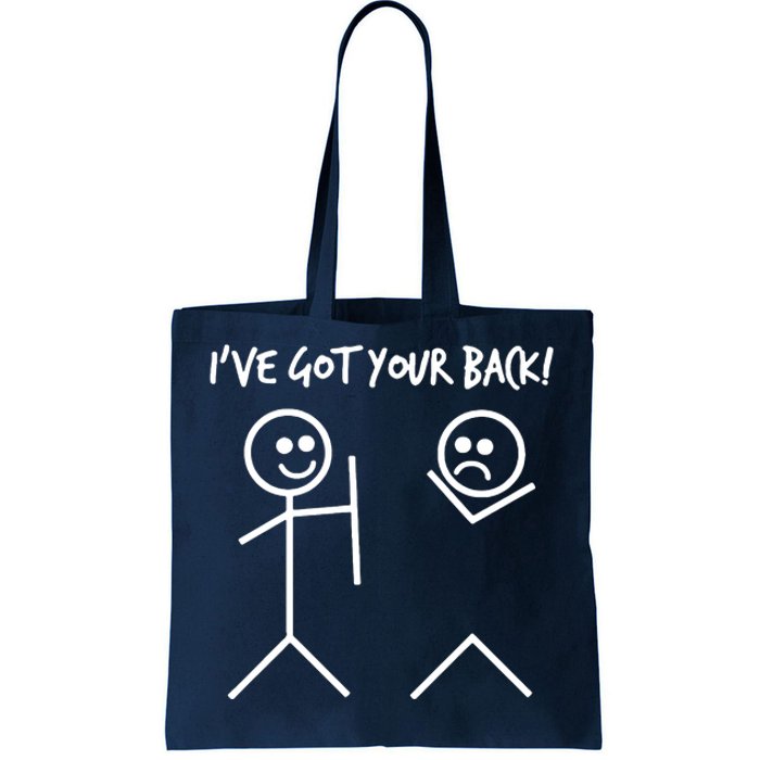 I'VE GOT YOUR BACK FUNNY Tote Bag