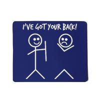 I'VE GOT YOUR BACK FUNNY Mousepad