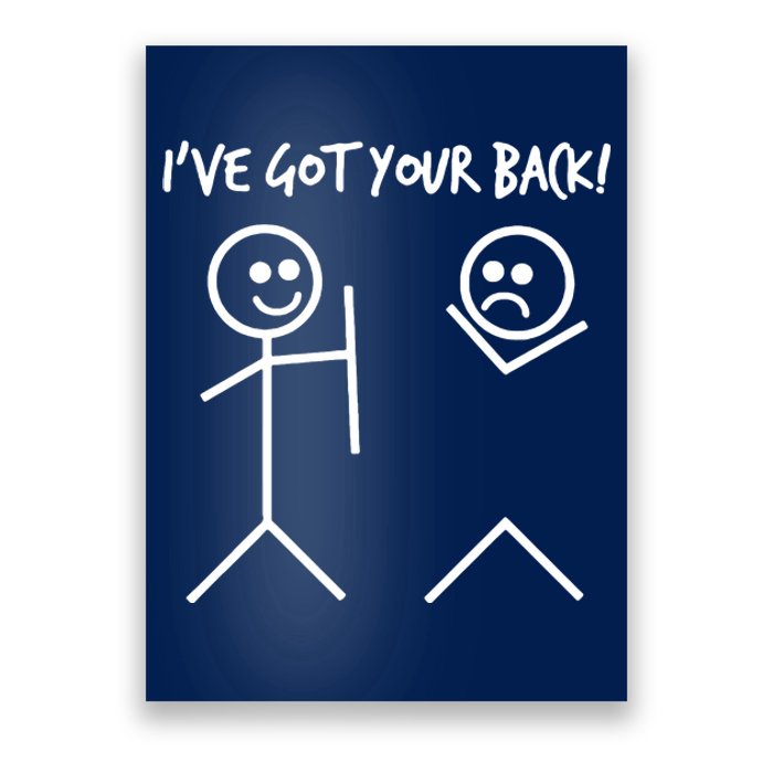 I'VE GOT YOUR BACK FUNNY Poster