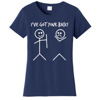 I'VE GOT YOUR BACK FUNNY Women's T-Shirt